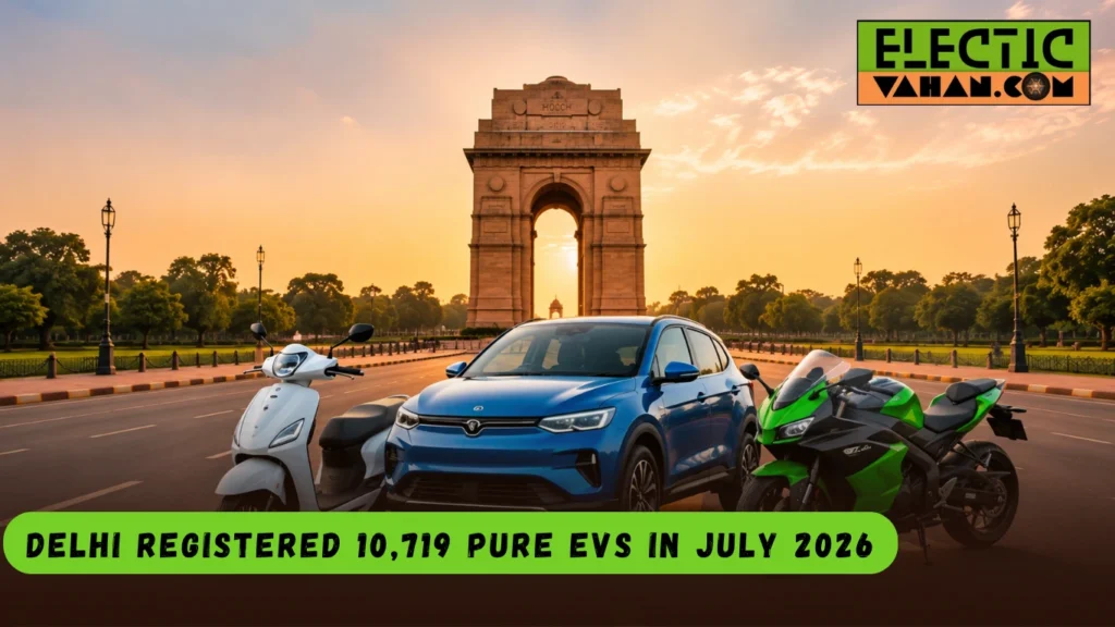 Delhi EV Registrations July 2026